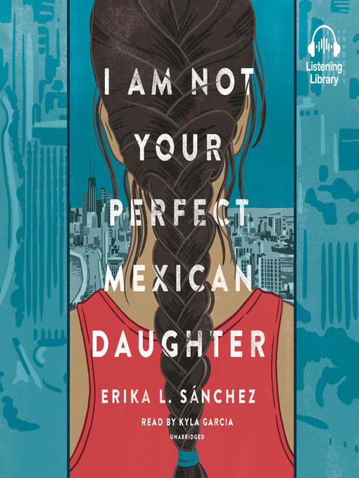 Cover of I Am Not Your Perfect Mexican Daughter